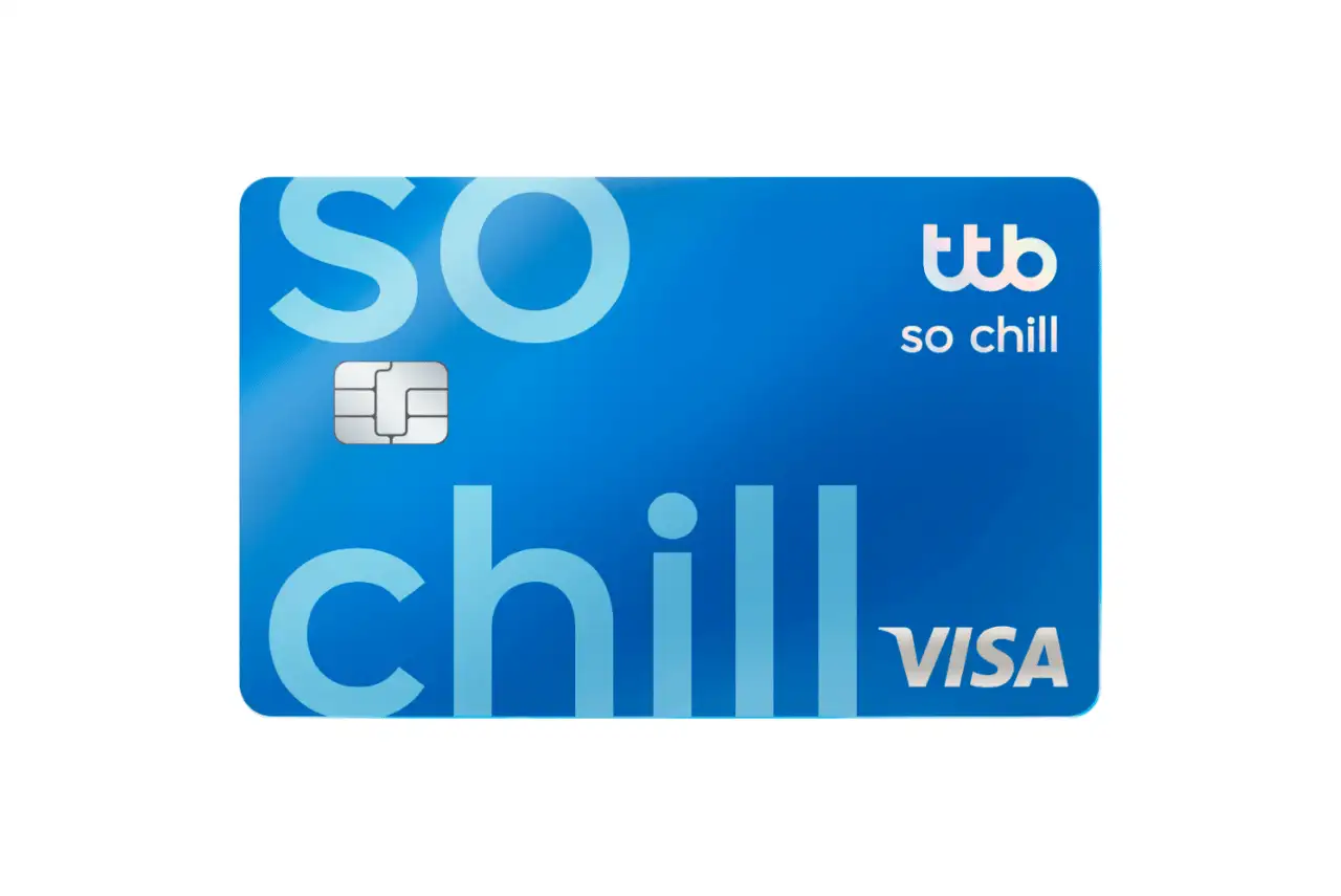 TTB So Chill Credit Card: บัตรเครดิตที่ให้ความอิสระทางการเงินในทุกการใช้จ่ายของคุณ